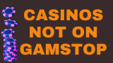 casino games not on GamStop